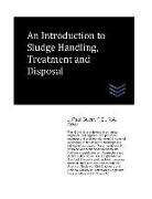 An Introduction to Sludge Handling, Treatment and Disposal