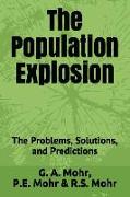 The Population Explosion: The Problems, Solutions, and Predictions