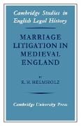 Marriage Litigation in Medieval England