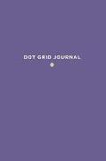 Dot Grid Journal: 120 Page Bullet Journal Notebook - Ultra Violet Purple