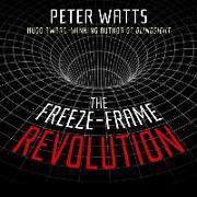 The Freeze-Frame Revolution