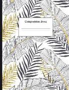 Composition Book: Monochrome Tropical Pattern College Ruled Notebook for Taking Notes Journaling School or Work for Girls