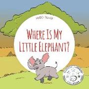 Where Is My Elephant?: A Funny Seek-And-Find Book