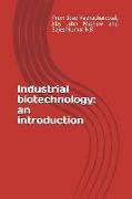 Industrial Biotechnology: An Introduction