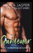 The Gardener: Bwwm Romance Series