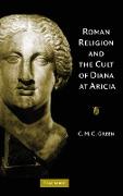 Roman Religion Cult Diana at Aricia