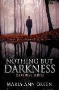 Nothing But Darkness