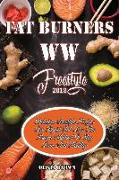 Fat Burner WW Freestyle 2018: Delicious Freestyle Recipes for Rapid Fat Loss, the Proven Method to Stay Lean and Healthy
