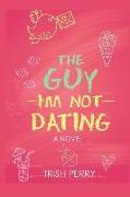 The Guy I'm Not Dating