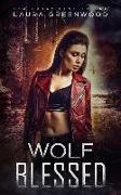Wolf Blessed: A Paranormal Apocalyptic Reverse Harem
