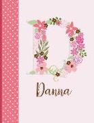 Danna: Personalized Writing Journal Notebook with 110 Inspirational Quotes for Women and Girls