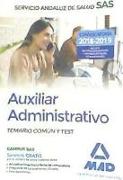 Auxiliar Administrativo : Servicio Andaluz de Salud. Temario común y test