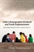 India¿s Demographic Dividend and Youth Empowerment