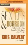 Sex, Lies & Bourbon