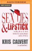 Sex, Lies & Lipstick