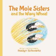 The Mole Sisters and the Wavy Wheat
