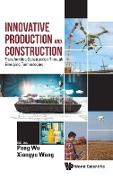 Innovative Production and Construction