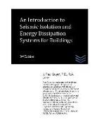 An Introduction to Seismic Isolation and Energy Dissipation Systems for Buildings