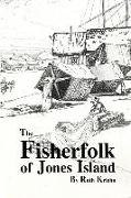 The Fisherfolk of Jones Island