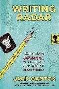 Writing Radar: Using Your Journal to Snoop Out and Craft Great Stories