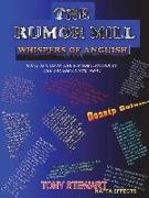 The Rumor Mill - Whispers of Anguish