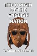 The Origin of the English Nation