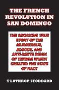 The French Revolution in San Domingo