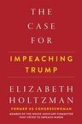 The Case for Impeaching Trump