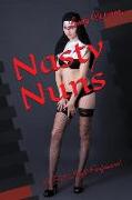 Nasty Nuns: A Full-Length Confessional
