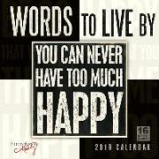 2019 Words to Live by 16-Month Wall Calendar: By Sellers Publishing