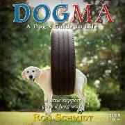 2019 Dogma: A Dog's Guide to Life Mini Calendar: By Sellers Publishing