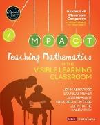 Teaching Mathematics in the Visible Learning Classroom, Grades 6-8