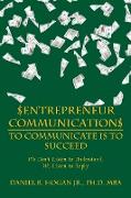 $Entrepreneur Communication$ to Communicate Is-To Succeed
