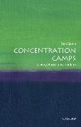 Concentration Camps: A Very Short Introduction