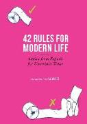 42 Rules for Modern Life