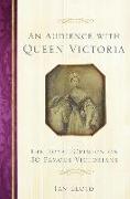 An Audience with Queen Victoria