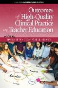 Outcomes of High-Quality Clinical Practice in Teacher Education