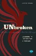 Unbroken: Learning to Live Beyond Diagnosis