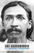 Sri Aurobindo or the Adventure of Consciousness