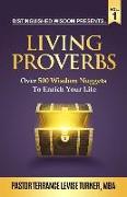 Distinguished Wisdom Presents . . . "Living Proverbs"-Vol.1