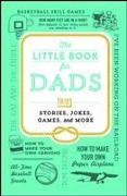 The Little Book for Dads: Stories, Jokes, Games, and More