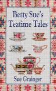 Betty Sue's Teatime Tales