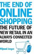 The End of Online Shopping