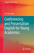 Conferencing and Presentation English for Young Academics