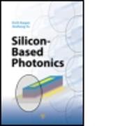 Silicon-Based Photonics