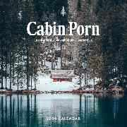 Cabin Porn 2020 Wall Calendar