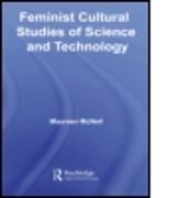 Feminist Cultural Studies of Science and Technology