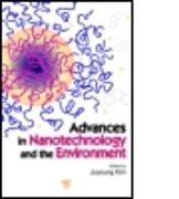 Advances in Nanotechnology and the Environment