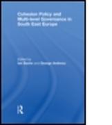 Cohesion Policy and Multi-Level Governance in South East Europe