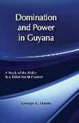 Domination and Power in Guyana